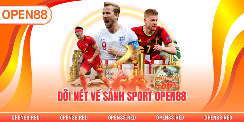 Đôi nét về sảnh sport OPEN88
